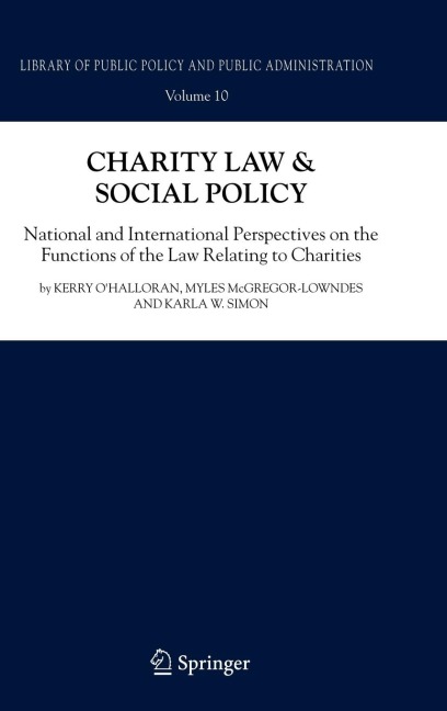 Charity Law & Social Policy: National and International Perspectives on the Functions of the Law Relating to Charities
