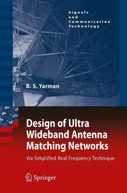 Design of Ultra Wideband Antenna Matching Networks: Via Simplified Real Frequency Technique