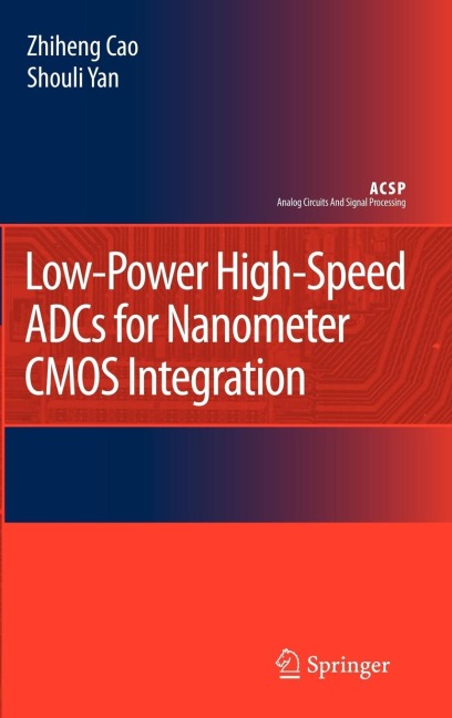 Low-Power High-Speed Adcs for Nanometer CMOS Integration