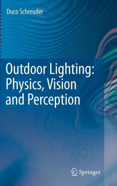 Outdoor Lighting: Physics, Vision and Perception