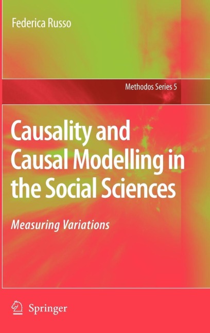 Causality and Causal Modelling in the Social Sciences: Measuring Variations