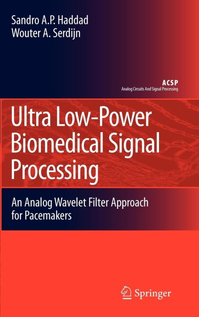 Ultra Low-Power Biomedical Signal Processing: An Analog Wavelet Filter Approach for Pacemakers