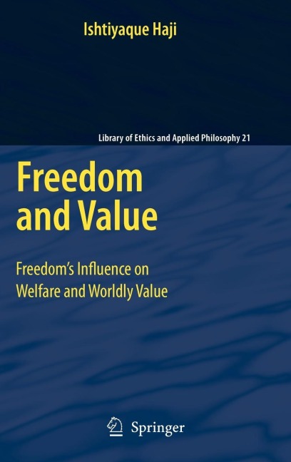 Freedom and Value: Freedoms Influence on Welfare and Worldly Value