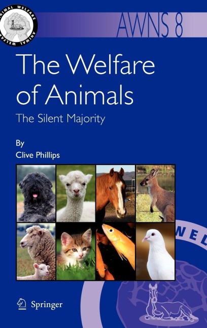 The Welfare of Animals: The Silent Majority