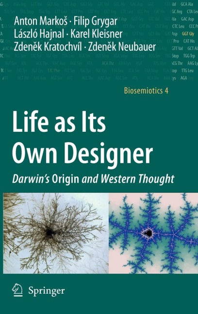 Life as Its Own Designer: Darwins Origin and Western Thought