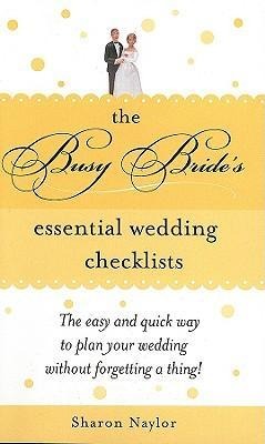 The Busy Brides Essential Wedding Checklists