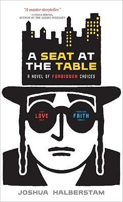 A Seat at the Table: A Novel of Forbidden Choices