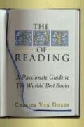 The Joy of Reading: A Passionate Guide to 189 of the Worlds Best Authors and Their Works