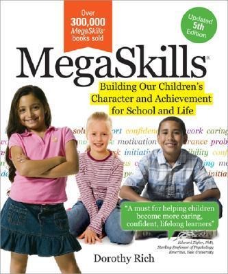 Megaskills(c): Building Our Children's Character and Achievement for School and Life