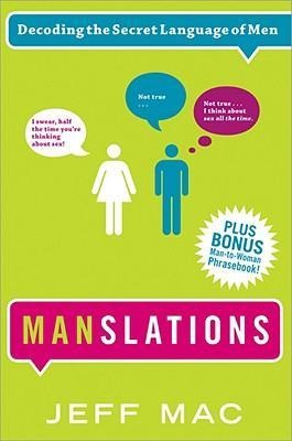 Manslations: Decoding the Secret Language of Men