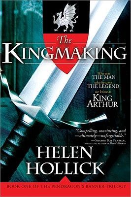 The Kingmaking: Book One of the Pendragons Banner Trilogy