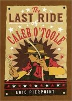 The Last Ride of Caleb OToole