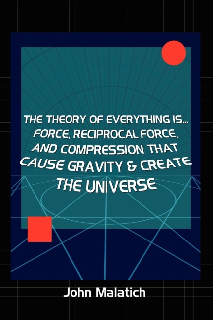 FORCE, RECIPROCAL FORCE AND COMPRESSION CAUSE GRAVITY