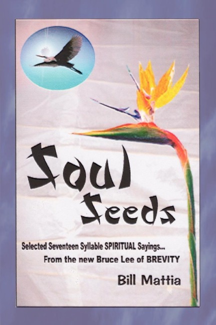 Soul Seeds: Selected 17 Syllable Spiritual Sayings