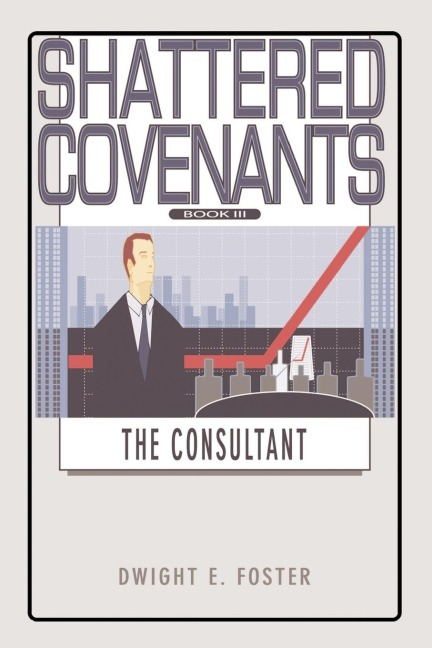 Shattered Covenants Book III: The Consultant