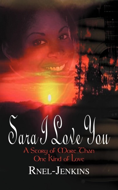 Sara I Love You: A Story of More Than One Kind of Love