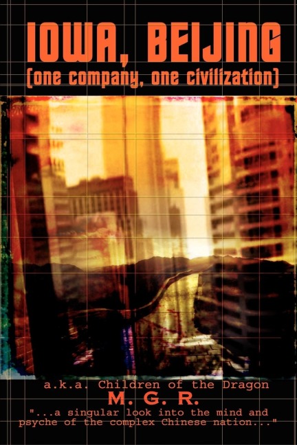 Iowa, Beijing (one company, one civilization): a.k.a. Children of the Dragon