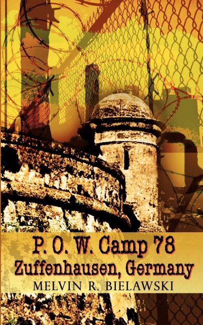 P.O.W. Camp 78  Zuffenhausen, Germany