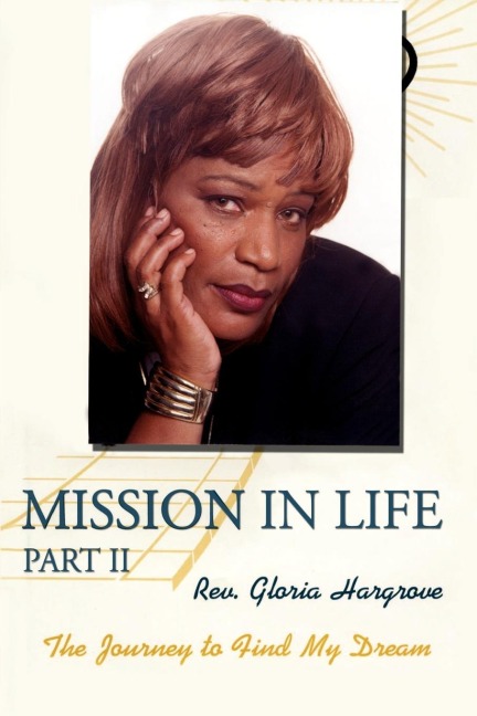 Mission in Life Part II: The Journey to Find My Dream