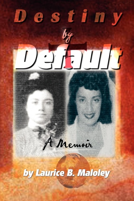 Destiny by Default: A Memoir