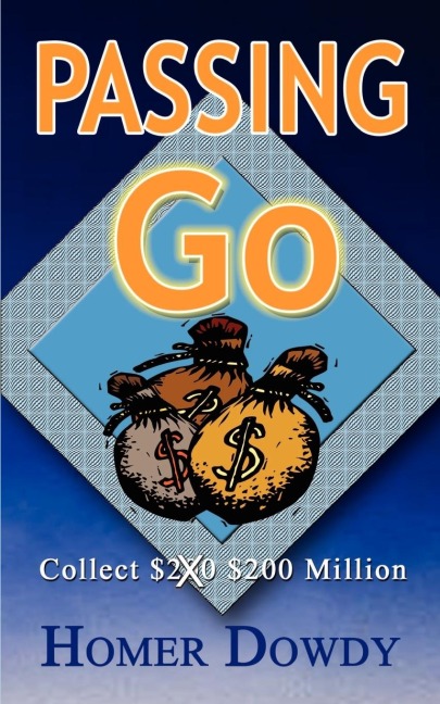 Passing Go: Collect $200 $200 Million