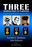 Three Generations of Warriors: The Argonne Trenches, The Flying Tigers and the Skies of Vietnam