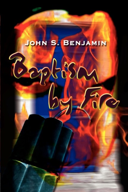 Baptism by Fire
