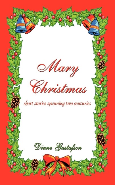 Mary Christmas: Short Stories Spanning Two Centuries