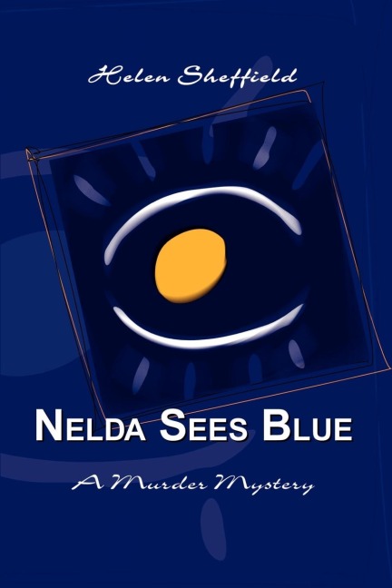 Nelda Sees Blue: A Murder Mystery