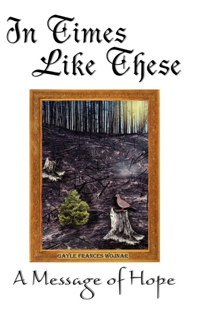 In Times Like These: A Message of Hope