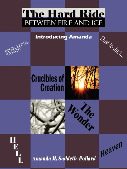 The Hard Ride Between Fire and Ice: Introducing Amanda