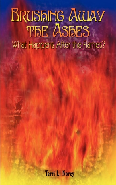 Brushing Away the Ashes: What Happens After the Flames?