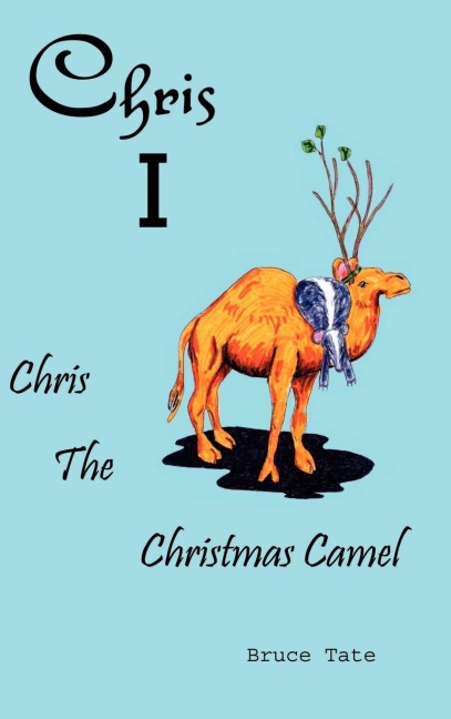 Chris I: Chris the Christmas Camel