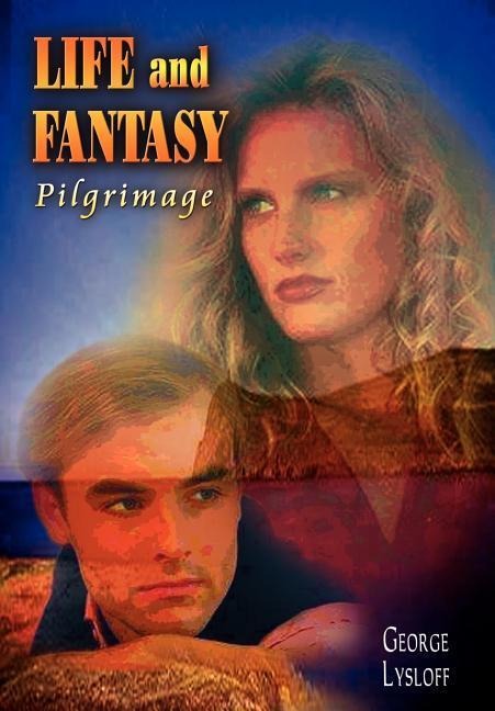 Life and Fantasy: Pilgrimage