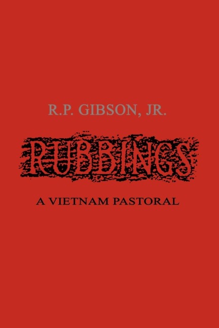 Rubbings: A Vietnam Pastoral
