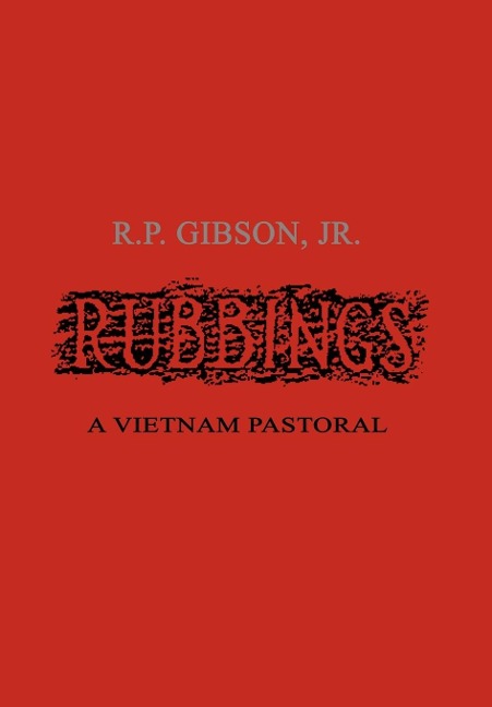 Rubbings: A Vietnam Pastoral