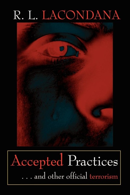 Accepted Practices: . . . and Other Official Terrorism