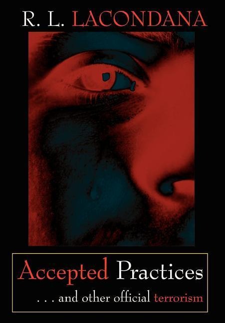 Accepted Practices: . . . and other official terrorism