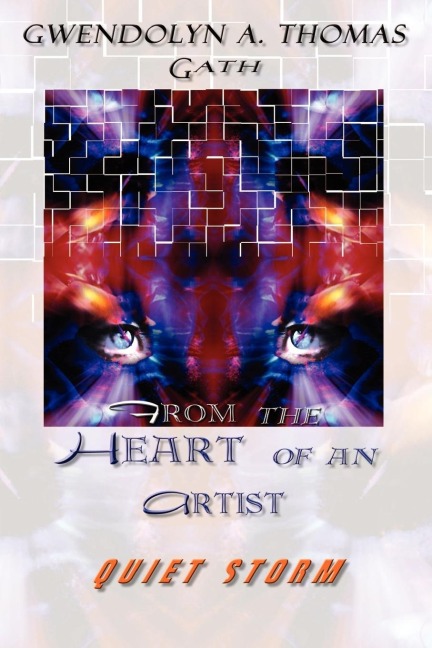 From the Heart of an Artist: Quiet Storm
