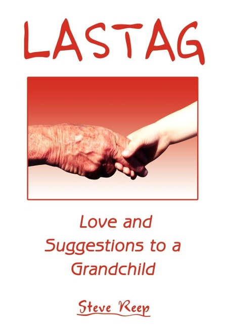 Lastag: Love and Suggestions to a Grandchild