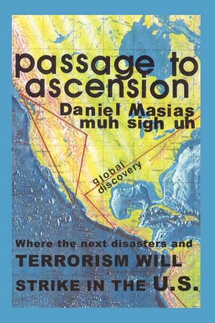 Passage to Ascension: Where the Next Disasters and Terrorism Will Strike in the U.S.