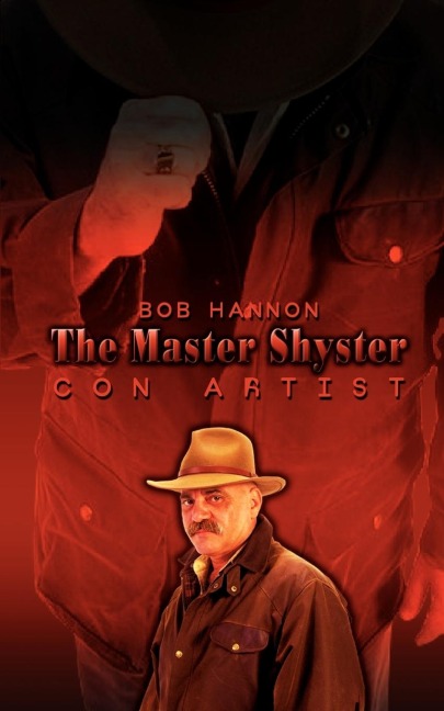 The Master Shyster: Con Artist