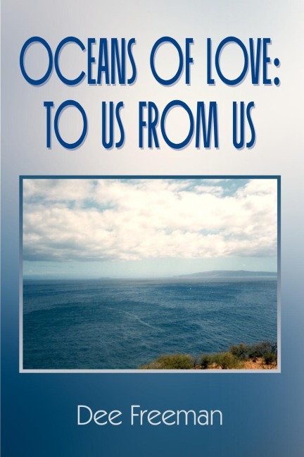 Oceans of Love: To Us From Us