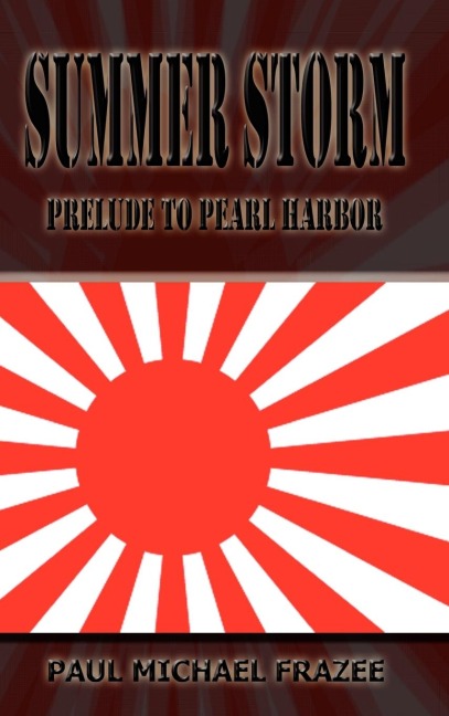 Summer Storm: Prelude to Pearl Harbor