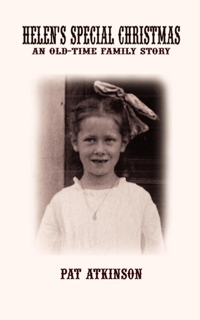 Helens Special Christmas: An Old-Time Family Story