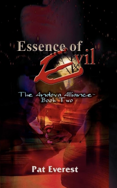 Essence of Evil: The Andova Alliance- Book Two