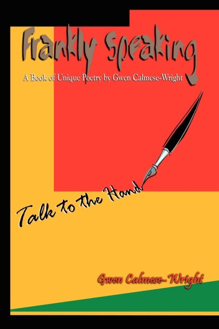 Frankly Speaking: A Book of Unique Poetry