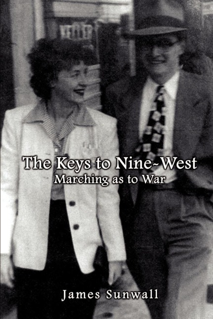 The Keys to Nine-West: Marching as to War