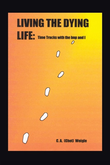 Living the Dying Life: Time Tracks with the Imp and I
