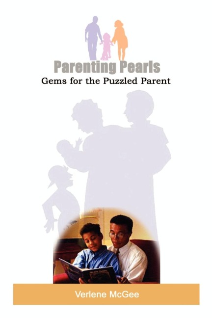 Parenting Pearls: Gems for the Puzzled Parent
